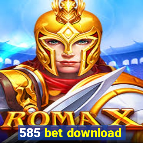 585 bet download